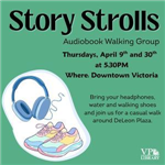Story Strolls, Audiobook walking group, April 9th and 30th, 5:30pm, meet at Deleon Plaza