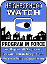 Neighborhood Watch Sign Program in Force, We Report all Suspicious Persons and Activity to the VPD